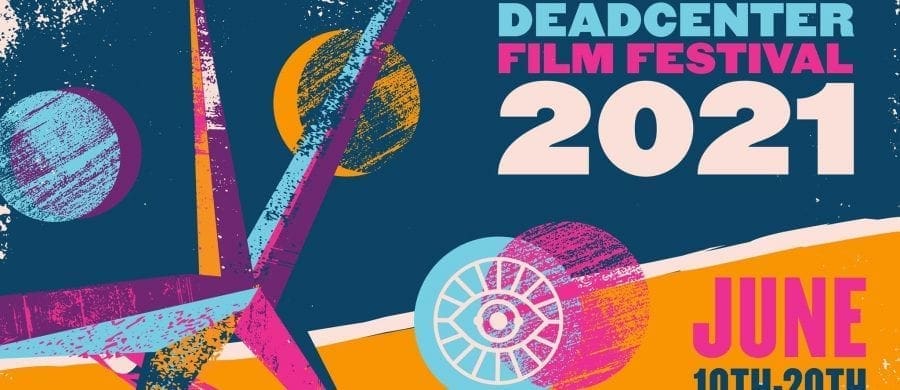 deadCenter Film Festival 2021